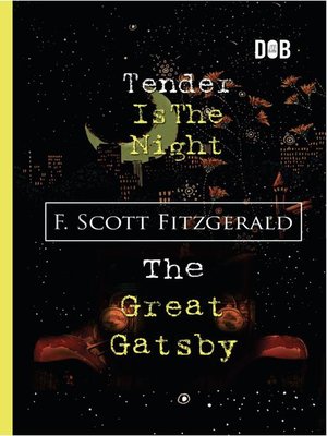 cover image of Tender Is the Night & the Great Gatsby